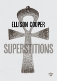 Ellison Cooper - Superstitions.