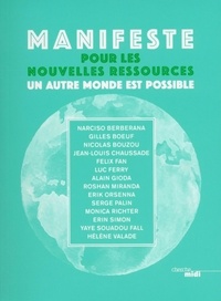 Claire Blanchaud - Manifeste pour les nouvelles ressources - Un autre monde est possible.
