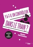 Michel Claremontet - Y a-t-il un contrôleur dans le train ?.