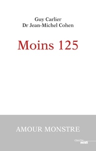 Guy Carlier et Jean-Michel Cohen - Moins 125.