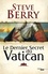 Steve Berry - Le dernier secret du Vatican.