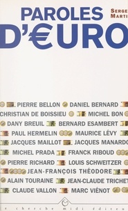 Pierre Bellon et Daniel Bernard - Paroles d'euro - Entretiens.