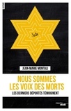 Jean-Marie Montali - Nous sommes les voix des morts.