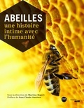 Martine Regert - Abeilles - Une histoire intime avec l'humanité.