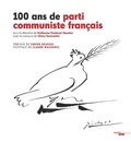 Guillaume Roubaud-Quashie - 100 ans de partie communiste français.