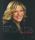  Nicoletta - Nicoletta Soul Sister - 50 ans de scène.