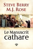 Steve Berry et M.J. Rose - Une aventure de Cassiopée Vitt  : Le Manuscrit cathare.