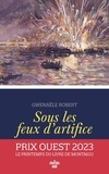 Gwenaële Robert - Sous les feux d'artifice.