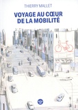 Thierry Mallet - Voyage au coeur de la mobilité.