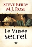 Steve Berry et M.J. Rose - Une aventure de Cassiopée Vitt  : Le musée secret.