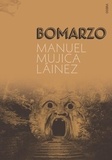 Manuel Mujica Lainez - Bomarzo.