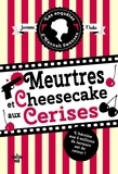 Joanne Fluke - Les enquêtes d'Hannah Swensen Tome 7 : Meurtres et cheesecake aux cerises.
