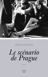 Natalia Borodin - Le scénario de Prague.
