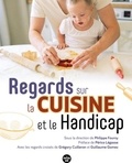 Philippe Fourny - Regards sur la cuisine et le Handicap.