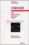  DUMEZIL CLAUDE - Analyse Freudienne Presse N° hors série 2003 : A l'école du sujet.