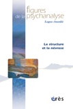 Olivier Douville et Patrice Maniglier - Figures de la psychanalyse N° 12 : La structure et la névrose.