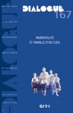 Nathalie Chapon Crouzet et Gérard Neyrand - Dialogue N° 167 : Parentalité et familles d'accueil.