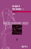 Claude Dumézil et Albert Maître - Analyse Freudienne Presse N° 12/2006 : Les objets et leurs passions - Tome 2, Ecrits.