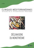 Fethi Benslama et Jean-Michel Hirt - Cliniques méditerranéennes N° 73, 2006 : Déclinaisons du monothéisme.