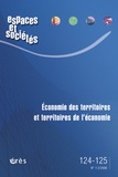 Georges Benko et Bernard Pecqueur - Espaces et sociétés N° 124-125, Juin 200 : Economie des territoires et territoires de l'économie.