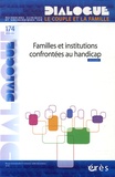 Denis Mellier et Régine Scelles - Dialogue N° 174, 4e trimestre : Familles et institutions confrontées au handicap.