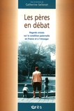 Catherine Sellenet - Les pères en débat.