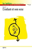 Françoise Petitot et Martine Menès - La lettre de l'enfance et de l'adolescence N° 68, Juin 2007 : L'enfant et son sexe.