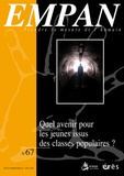 Madeleine Lefebvre et Martine Pagès - Empan N° 67, Septembre 200 : Quel avenir pour les jeunes issus des classes populaires ?.