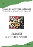 Pascal-Henri Keller - Cliniques méditerranéennes N° 77 : Le grand marché de la souffrance psychique.