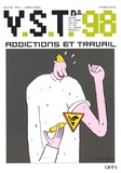 Pascal Courty et Raymond Berthelier - VST N° 98 : Addictions et travail.
