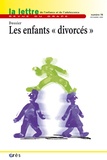 Françoise Petitot et Anne Boissel - La lettre de l'enfance et de l'adolescence N° 78/2010 : Les enfants "divorcés".