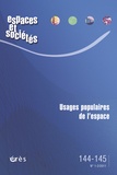 Thomas Sauvadet et Marie-Hélène Bacqué - Espaces et sociétés N° 144-145, Mars 201 : Usages populaires de l'espace.