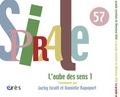 Jacky Israël et Danielle Rapoport - Spirale N° 57, Mars 2011 : L'aube des sens - Tome 1.