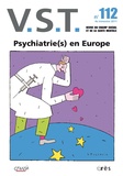 François Chobeaux - VST N° 112, 4e trimestre : Psychatrie(s) en Europe.