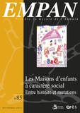 Francis Batifoulier et Alain Jouve - Empan N° 85, Mars 2012 : Les maisons d'enfants à caractère social - Entre histoire et mutations.