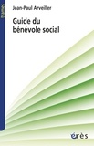 Jean-Paul Arveiller - Guide du bénévole social.