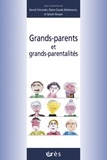 Benoît Schneider et Marie-Claude Mietkiewicz - Grands-parents et grands-parentalités.