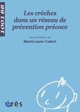 Marie-Laure Cadart - Les crèches dans un réseau de prévention précoce.