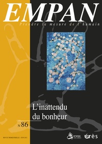 Chantal Zaouche Gaudron et Paule Amiel - Empan N° 86, juin 2012 : L'inattendu du bonheur.