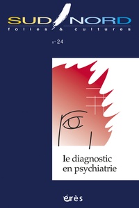 Michel Minard et Edmond Perrier - Sud/Nord N° 24 : Le diagnostic en psychiatrie.