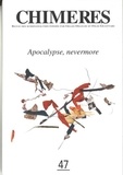  Erès - Chimères N° 47 : Apocalypse, nevermore.