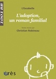  L'Escabelle et Christian Robineau - L'adoption, un roman familial.