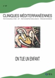 Magali Ravit - Cliniques méditerranéennes N° 87, 2013 : On tue un enfant.
