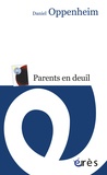 Daniel Oppenheim - Parents en deuil.