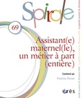 Patricia Denat - Spirale N° 69, Mars 2014 : Assistant(e) maternel(le), un métier à part (entière).