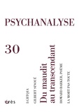 Laure Thibaudeau - Psychanalyse N° 30, Mai 2014 : Du maudit au transcendant.
