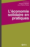 Madeleine Hersent et Arturo Palma Torres - L'économie solidaire en pratiques.