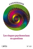 Jean-Claude Rouchy - Connexions N° 103 : Les risques psychosociaux en questions.