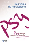 Catherine Azoulay - Psychologie clinique et projective N° 21/2015 : Les voies du narcissisme.