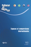 Maurice Blanc et Olivier Chadoin - Espaces et sociétés N° 163, Octobre 2015 : Espaces et comparaisons internationales.